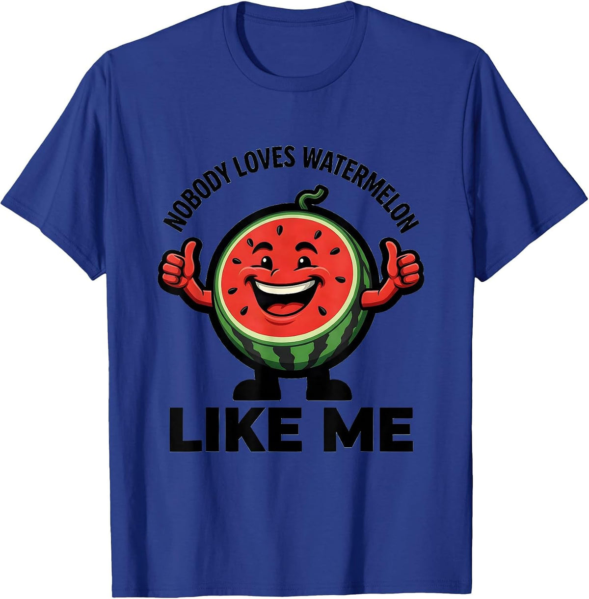 Men's Nobody Loves Watermelon Like Me Funny Watermelon Lover T-Shirt - Royal Blue