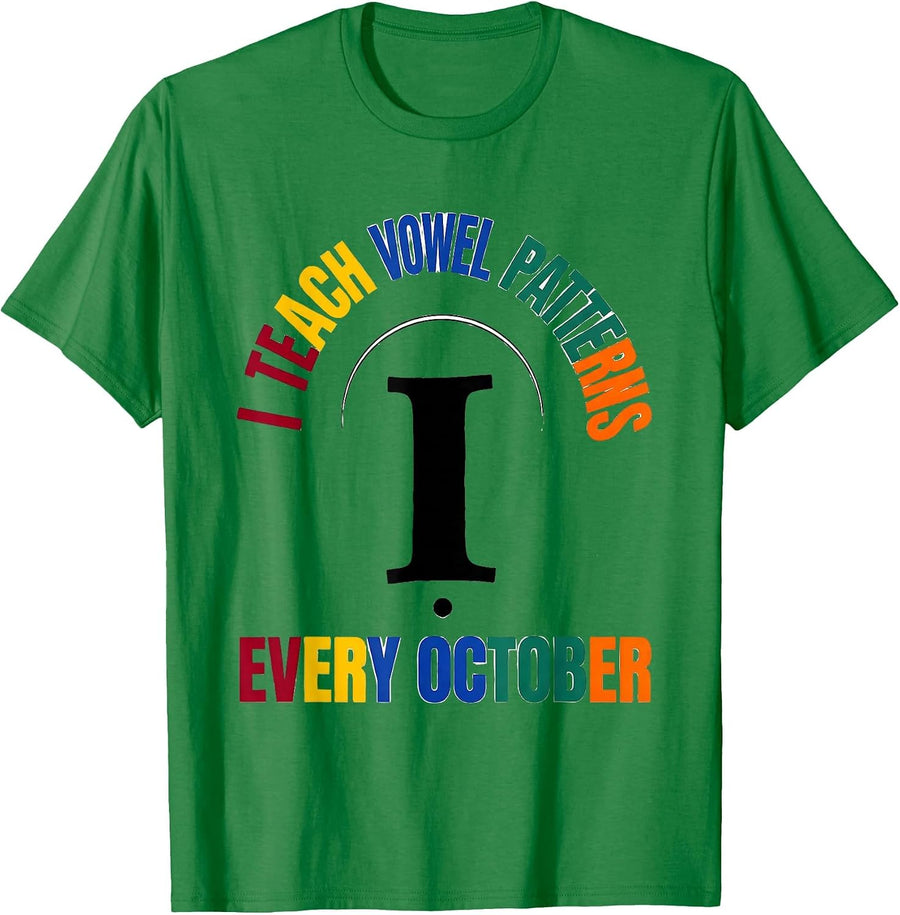 Men's I Teach Vowel Patterns Every October Dyslexia Teacher T-Shirt - Kelly Green
