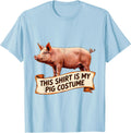 Men's This Shirt Is My Pig Costume Funny Pig Lover Halloween T-Shirt - Baby Blue