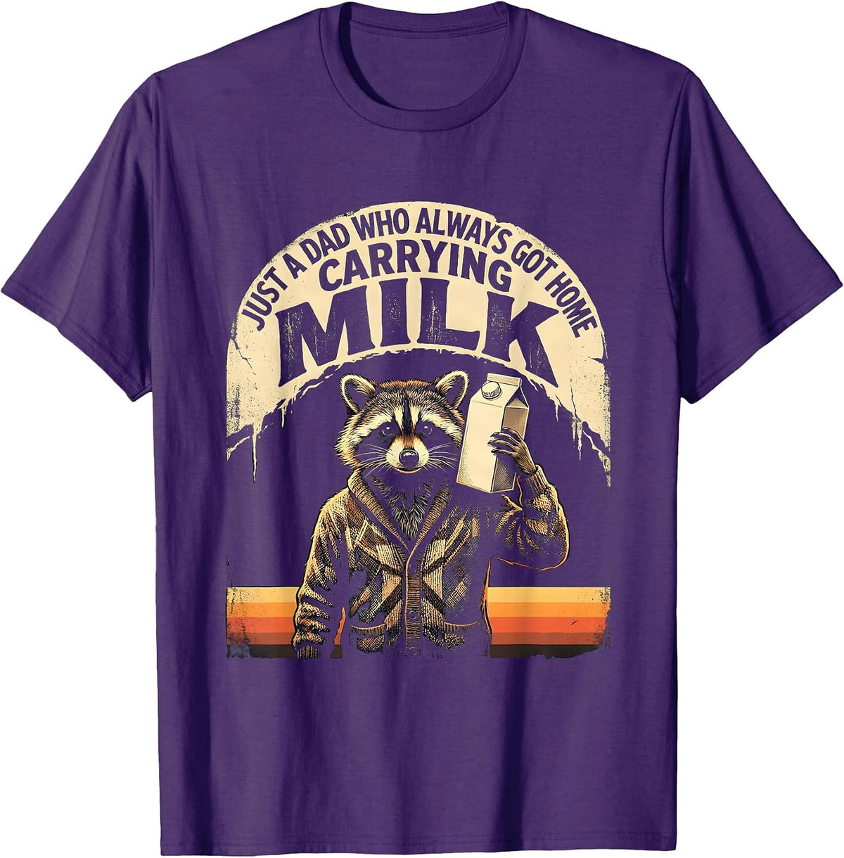 Men's Just A Dad Who Always Got Home Carrying Milk Funny T-Shirt - Purple