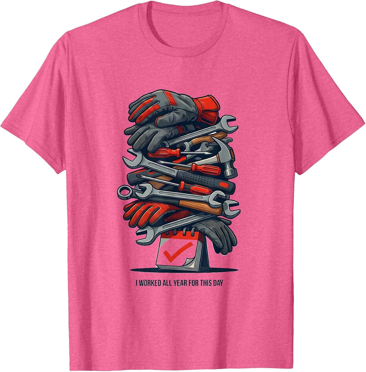 I Worked All Year For This Day Editorial Conceptual Labor T-Shirt - Pink Heather