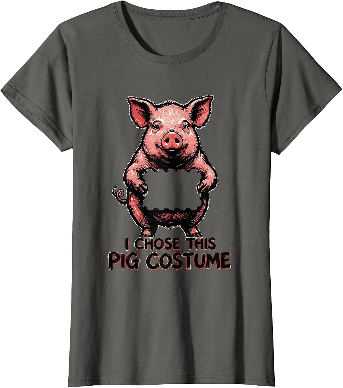 Women's I Chose This Pig Costume Funny Pig Lover Halloween T-Shirt - Asphalt Grey