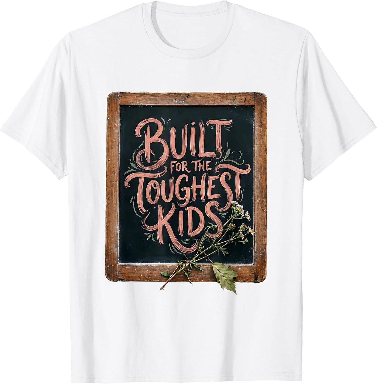 Men's Built for the Toughest Kids Special Ed Teacher T-Shirt - White