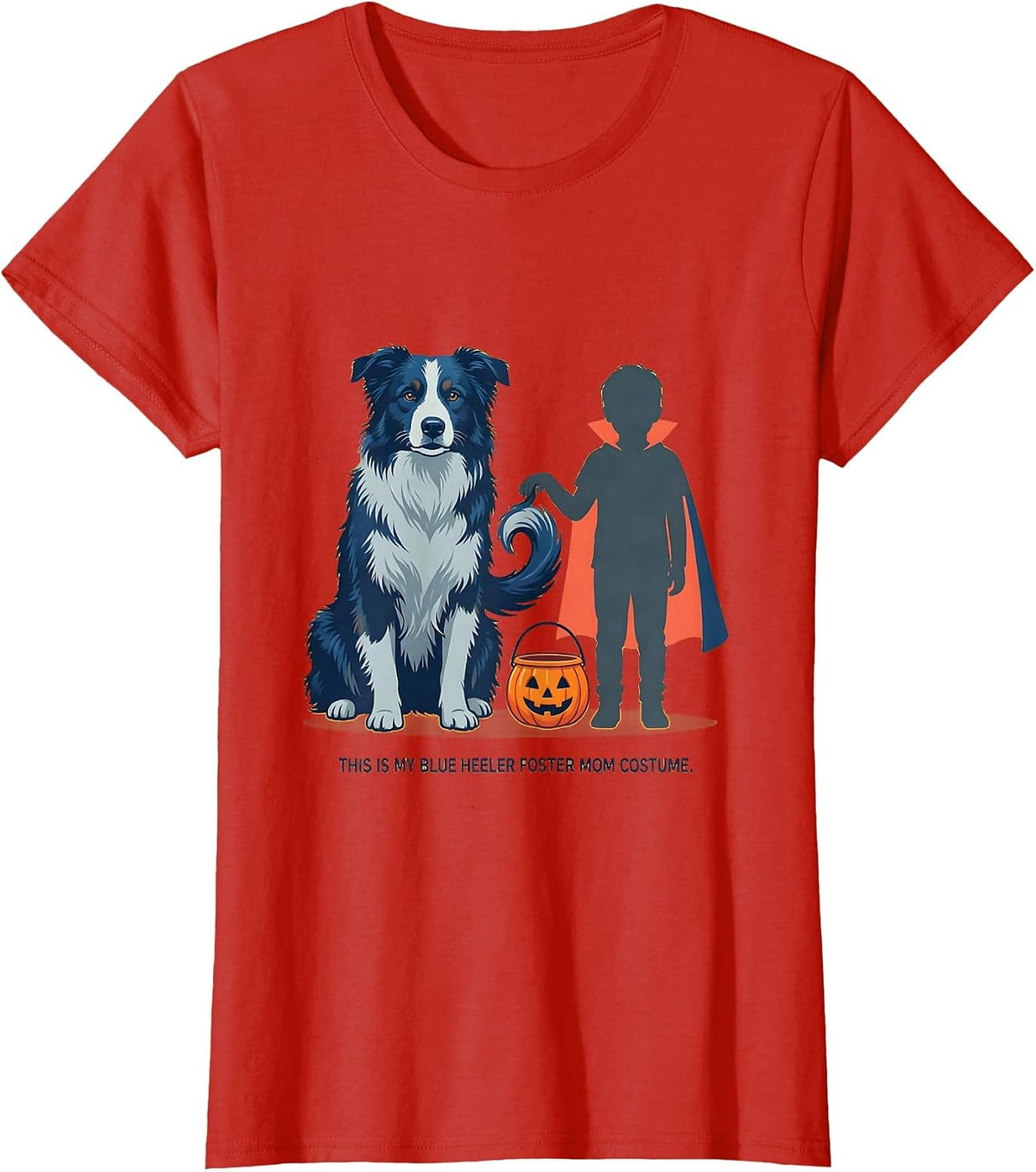This Is My Blue Heeler Foster Mom Costume Halloween T-Shirt - Red