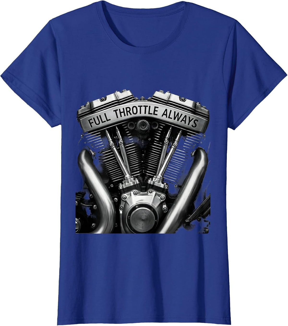 Women's Full Throttle Always Motorcycle Rider Design T-Shirt - Royal Blue