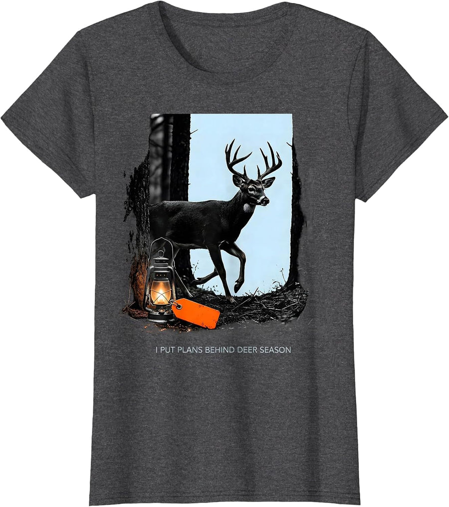 Women's I Put Plans Behind Deer Season Funny Hunting Dad Humor T-Shirt - Dark Heather Grey