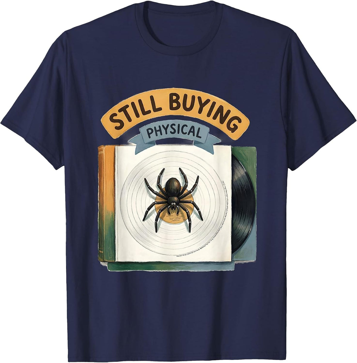 Still Buying Physical Storybook DJ Vinyl Turntable Music T-Shirt - Navy Blue