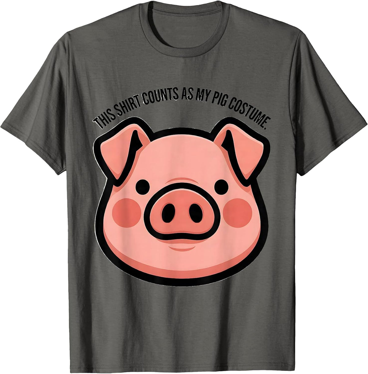 This Shirt Counts As My Pig Costume Funny Pig Lover T-Shirt - Asphalt Grey