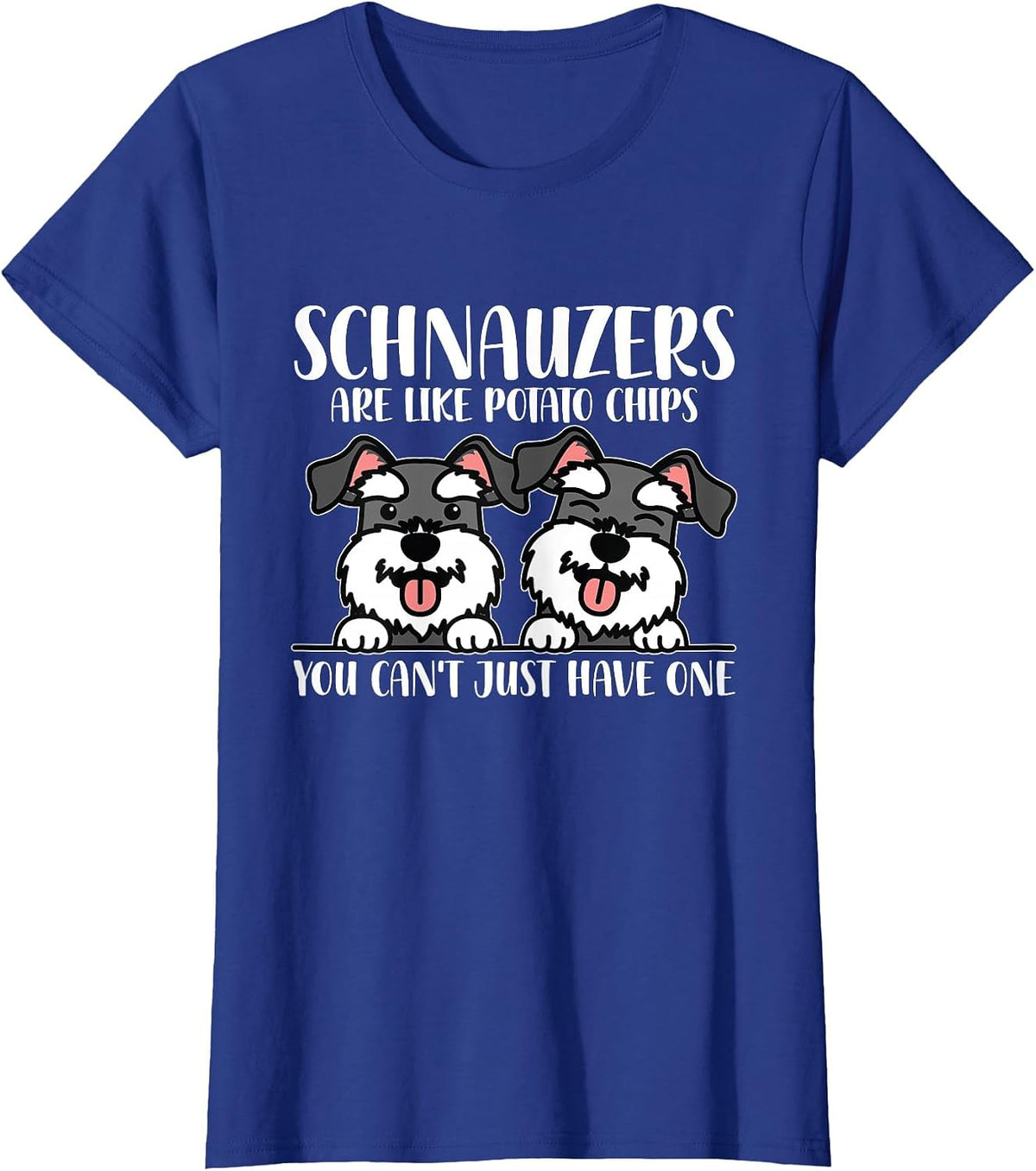 Schnauzers are Like Dog Owner Schnauzer T-Shirt - Royal Blue