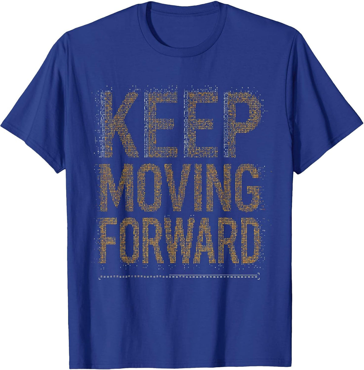 Keep Moving Forward Physical Therapy Design T-Shirt - Royal Blue