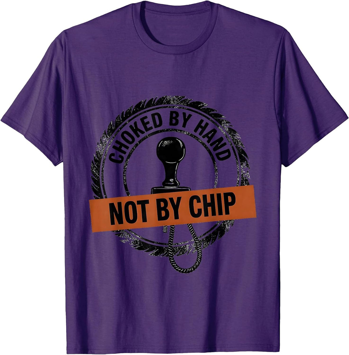 Choked By Hand, Not By Chip Funny Vintage Car Racing T-Shirt - Purple