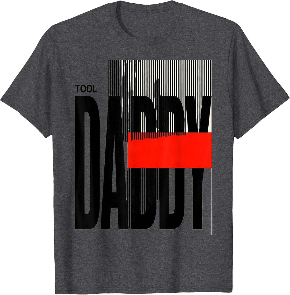Tool Daddy Funny Dad Gift for Fathers and Grill Dads T-Shirt - Dark Heather Grey