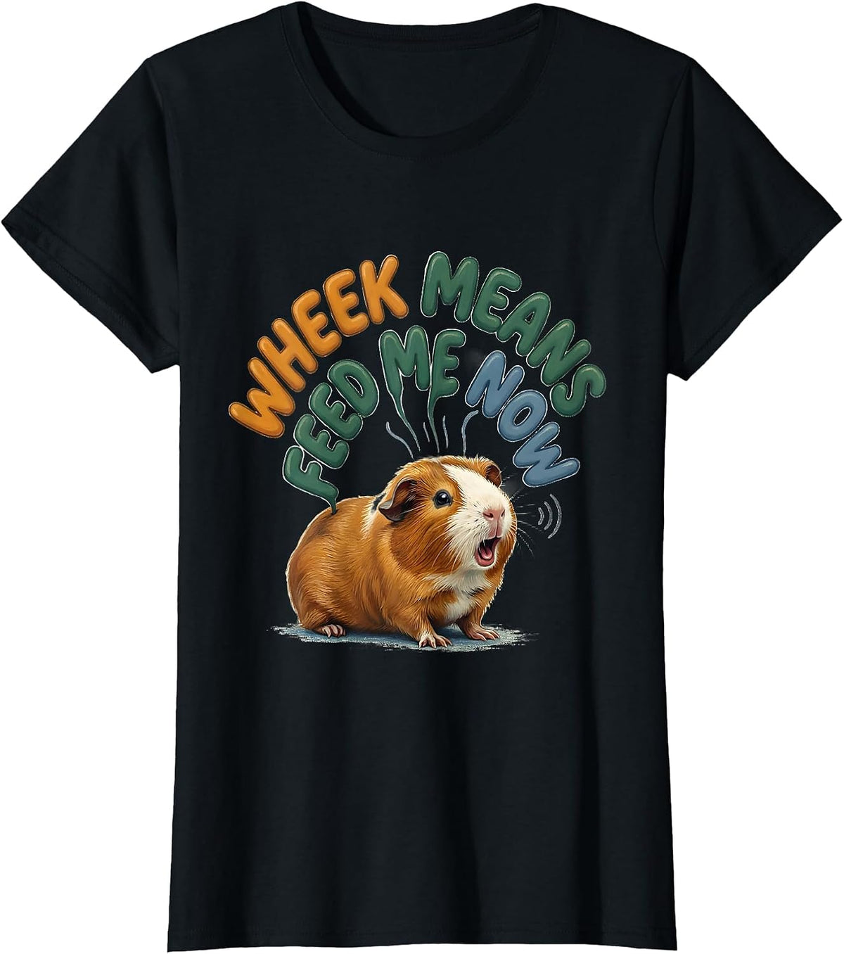 Wheek Means Feed Me Now Cute Guinea Pig Owner Pet Lover T-Shirt - Black