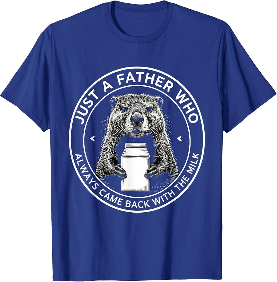 Just a Father Who Always Came Back With the Milk Dad T-Shirt - Royal Blue