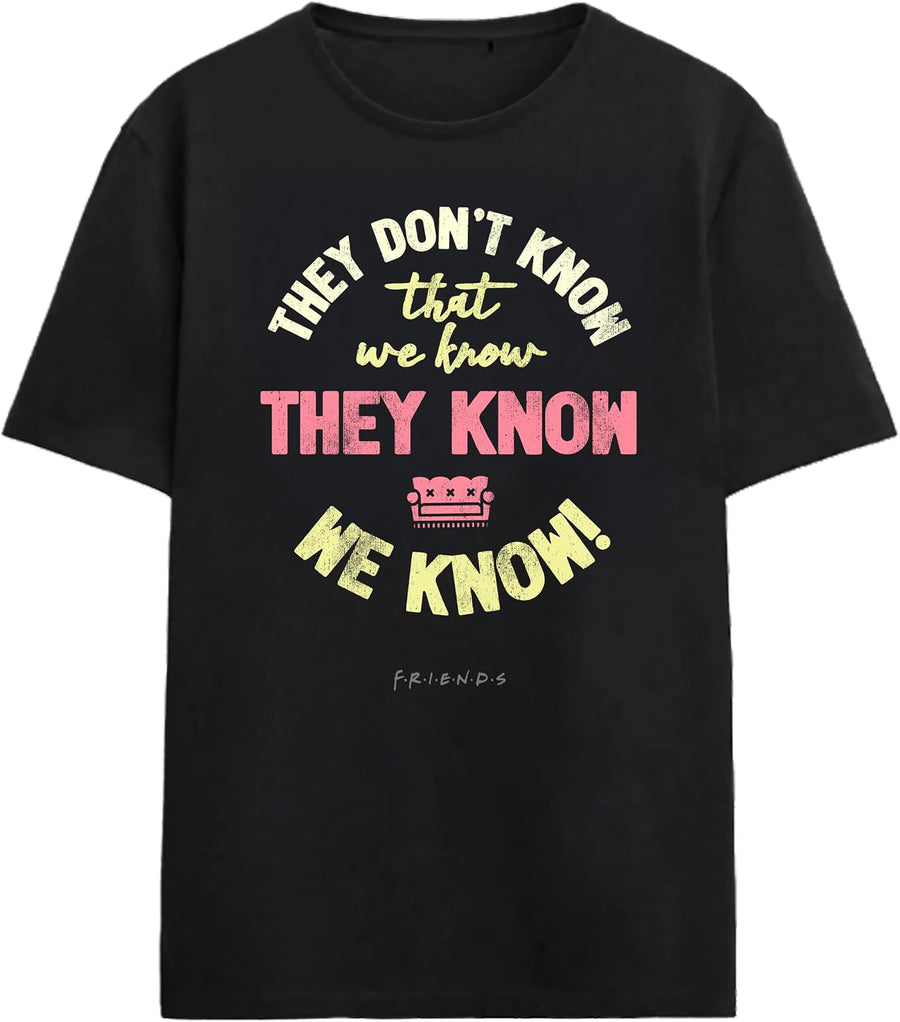 Bioworld Friends TV They Don't Know that We Know They Know We Know Adult Black Crew Neck Short Sleeve T-Shirt - Black