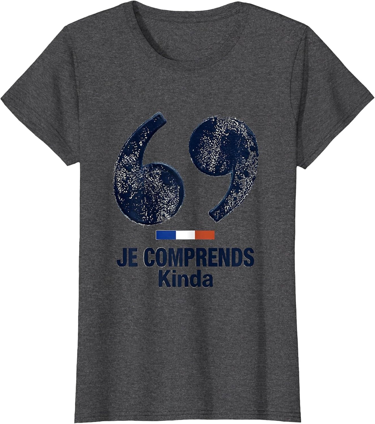 Women's Je Comprends Kinda Rubber Stamp French Flag Francophile T-Shirt - Dark Heather Grey