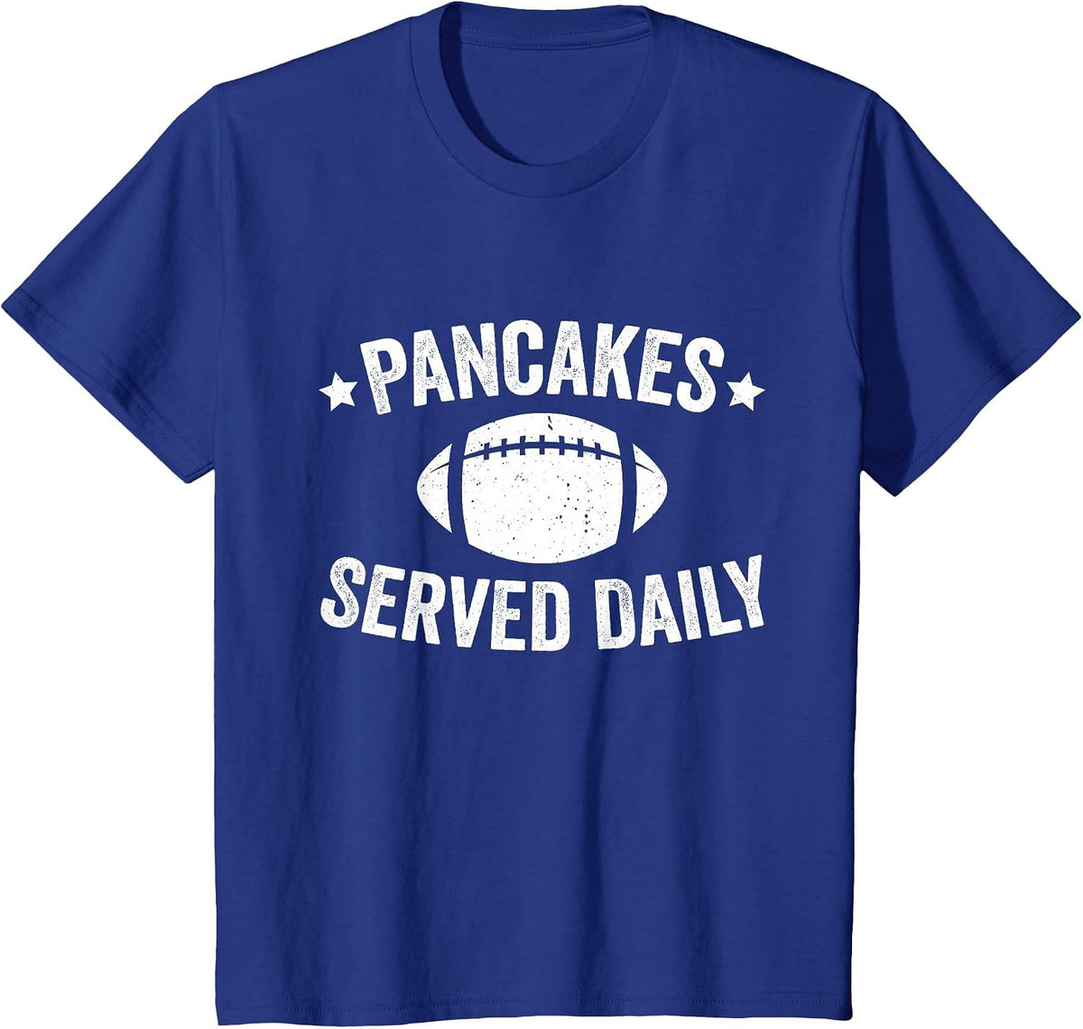 Pancakes Served Daily Funny Football Offensive Lineman T-Shirt - Royal Blue