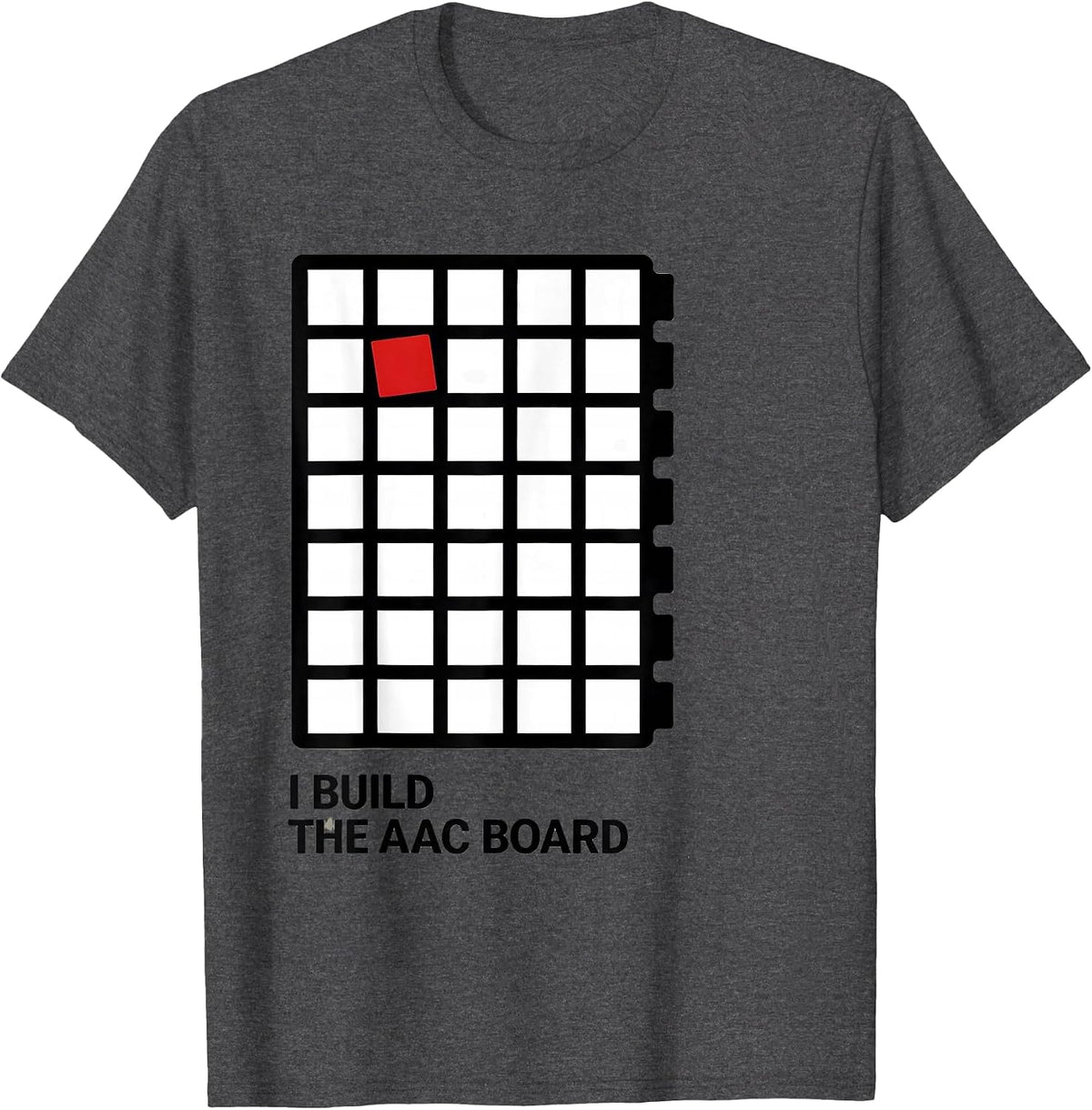 Men's I Build The AAC Board Special Education Teacher SPED Aide T-Shirt - Dark Heather Grey