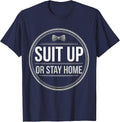 Suit Up or Stay Home Tuxedo Graphic Design T-Shirt - Navy Blue