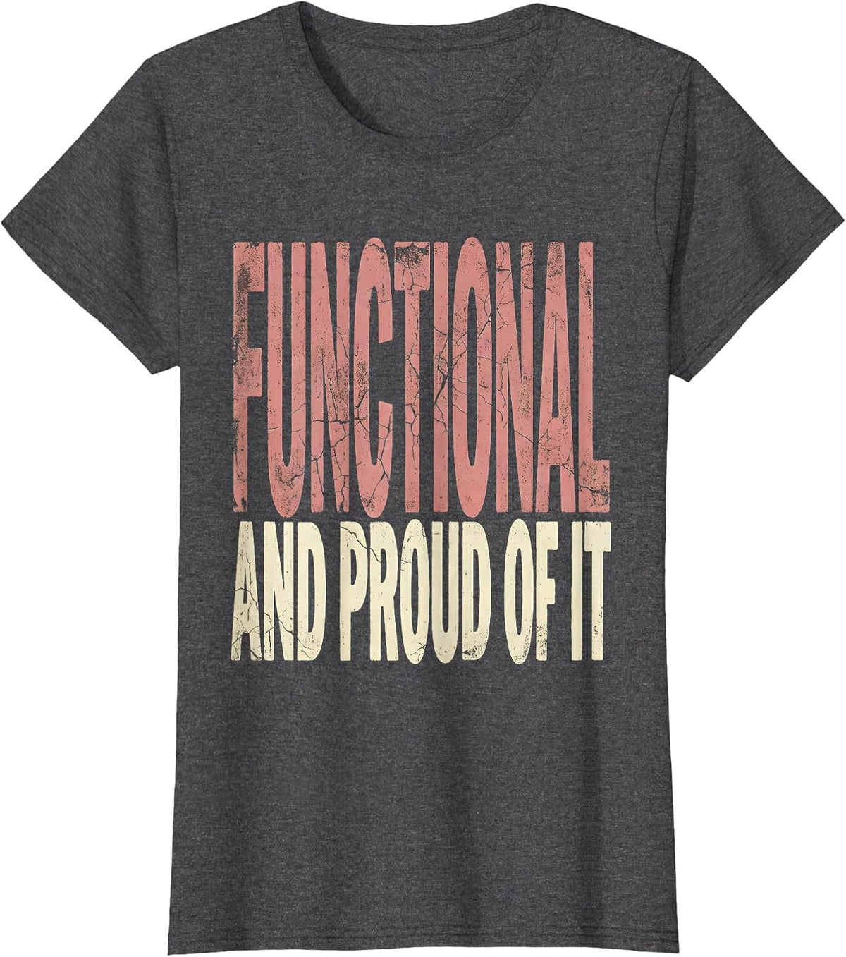 Women's Functional and Proud of It Physical Therapy Design T-Shirt - Dark Heather Grey