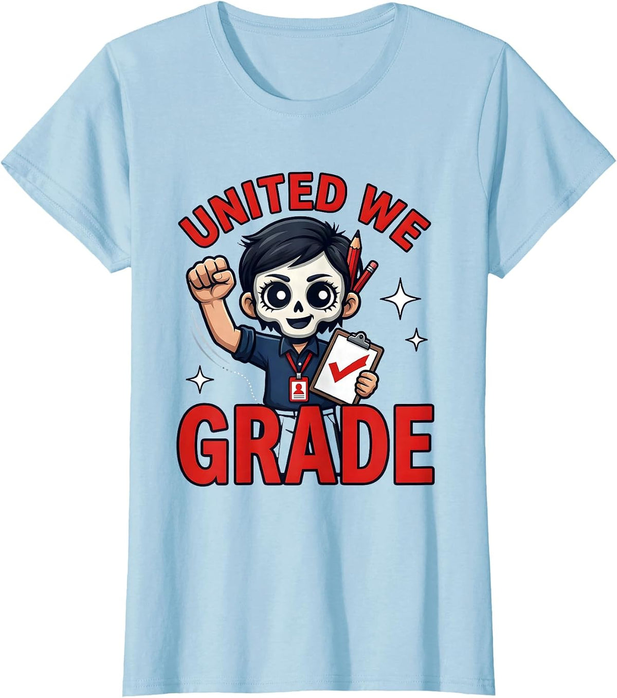 Women's UNITED WE GRADE Funny School Staff Teacher Gift T-Shirt - Baby Blue