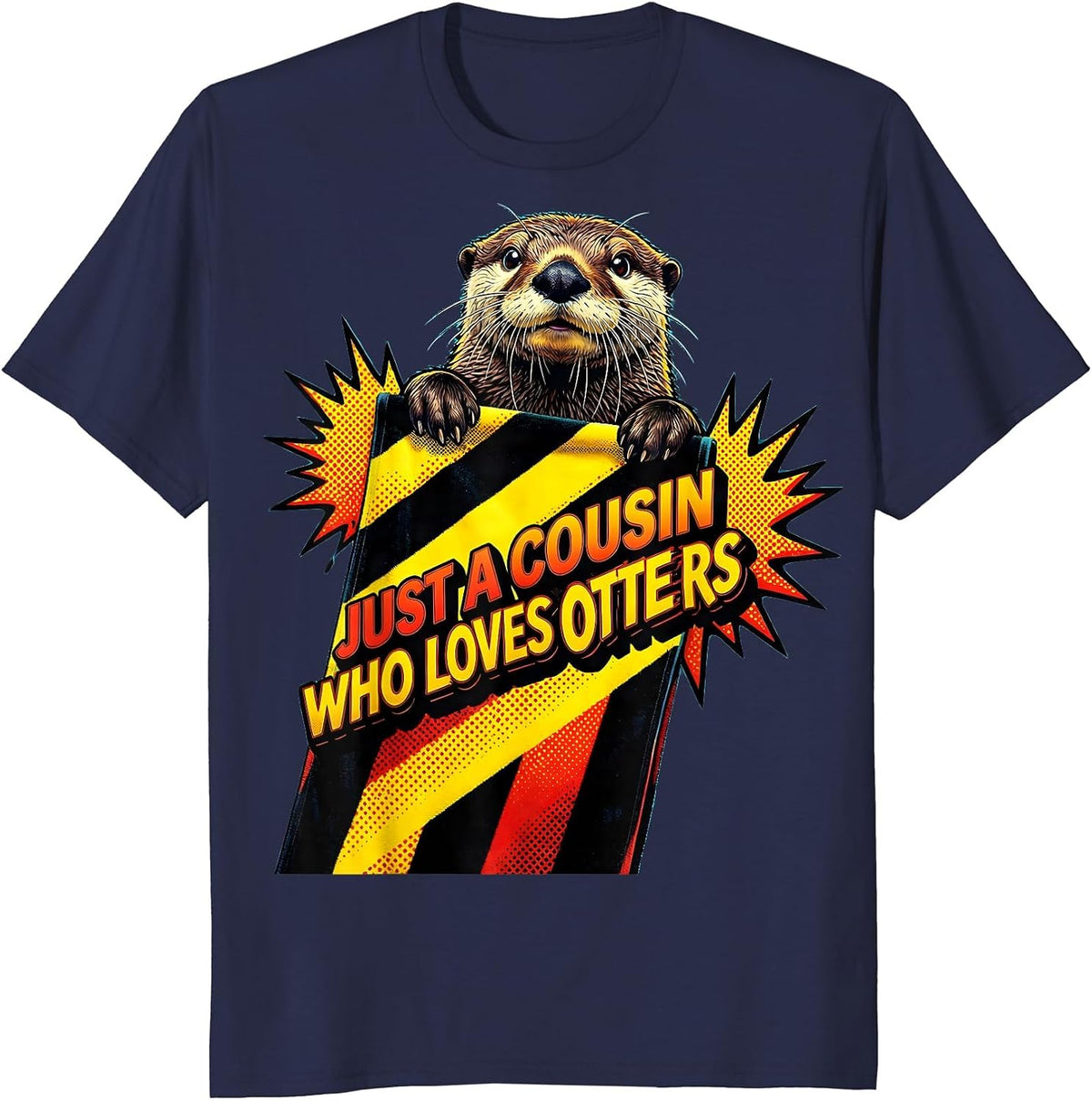 Men's Just A Cousin Who Loves Otters Funny Otter Lover Gift T-Shirt - Navy Blue