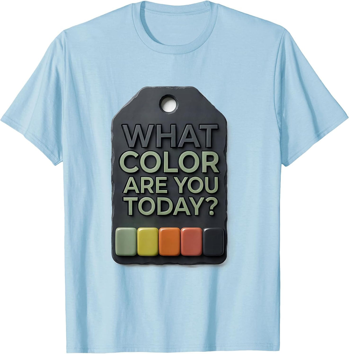 Men's What Color Are You Today? Funny School Counselor Mental T-Shirt - Baby Blue