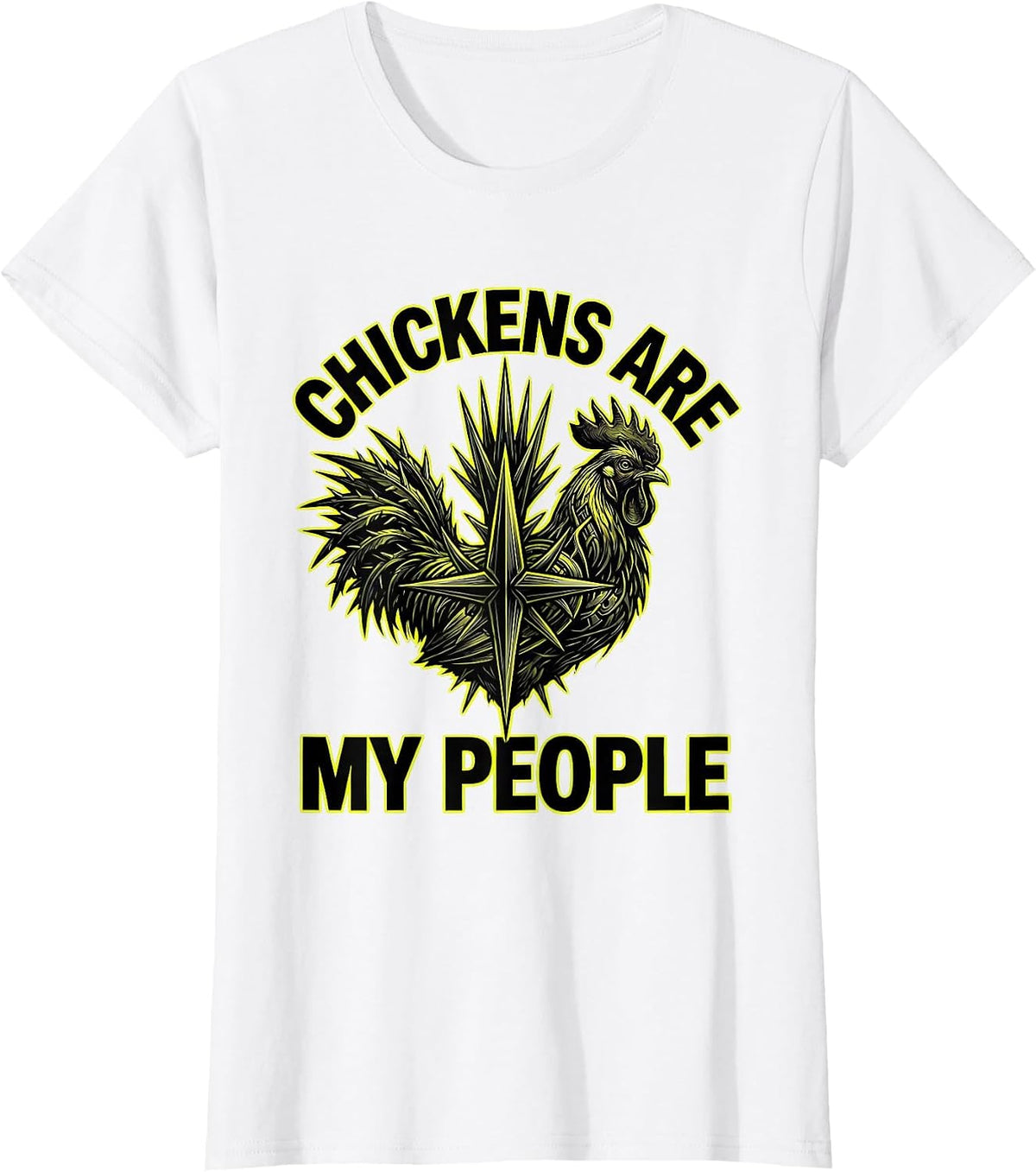 Women's Chickens Are My People Funny Chicken Lover Design T-Shirt - White