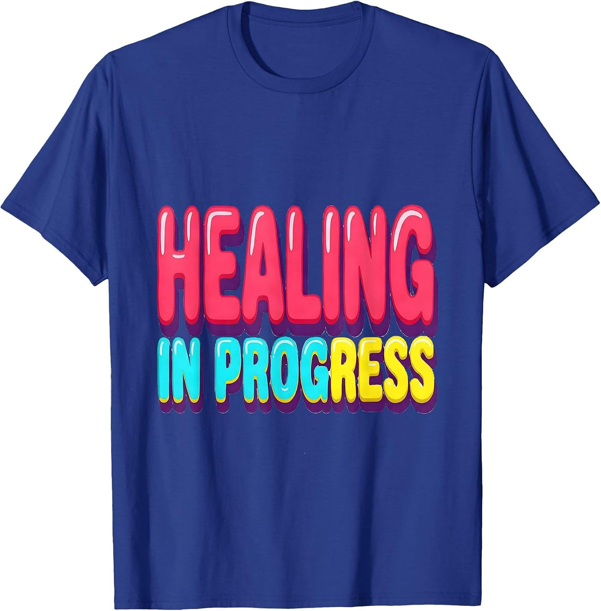 Healing In Progress Physical Therapy Design T-Shirt - Royal Blue