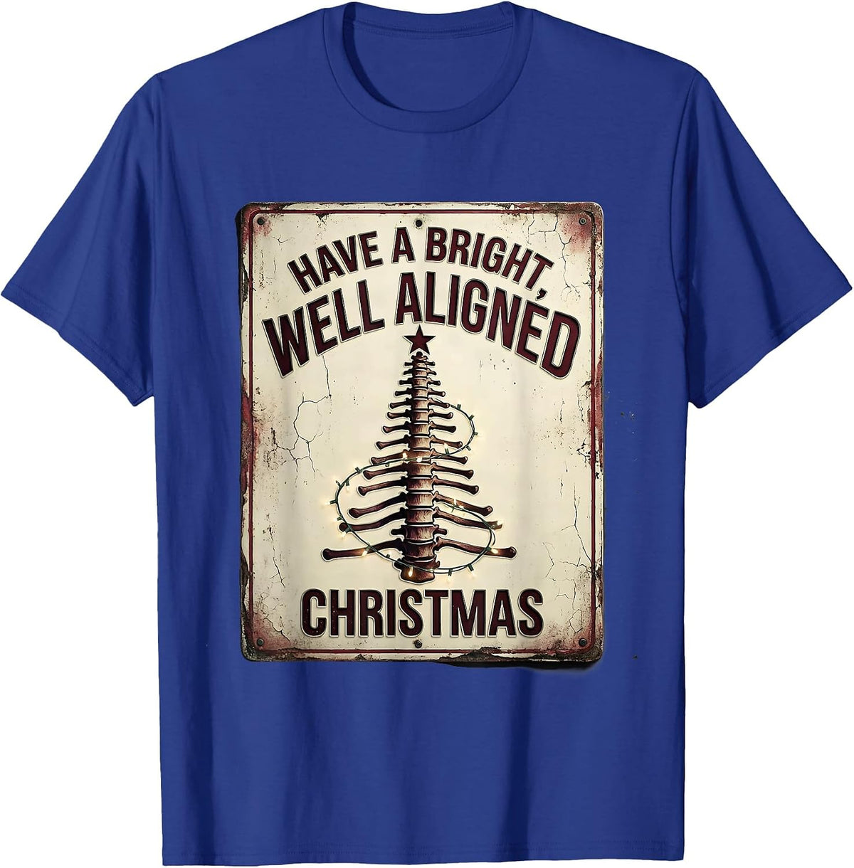 Have A Bright, Well Aligned Christmas Distressed T-Shirt - Royal Blue