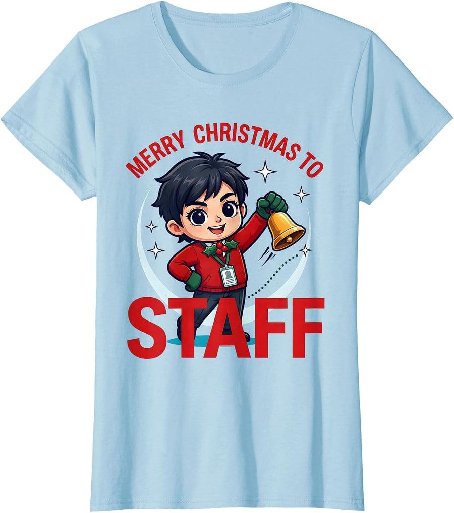 Women's MERRY CHRISTMAS TO STAFF Funny School Staff Christmas T-Shirt - Baby Blue