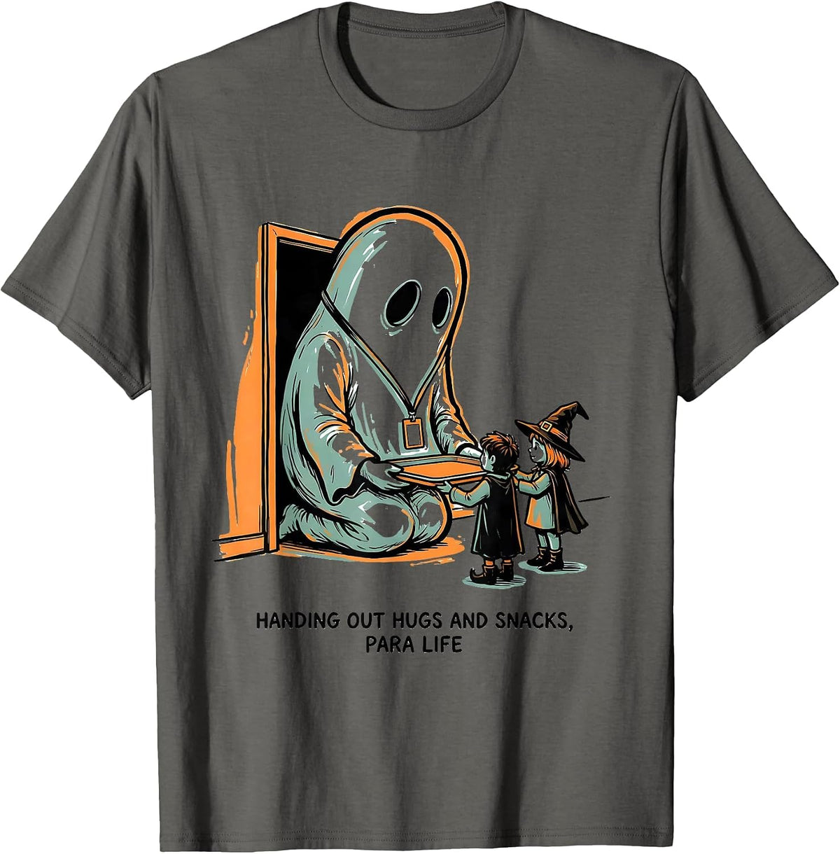 Handing Out Hugs and Snacks Para Life Para Teacher Halloween T-Shirt - Asphalt Grey