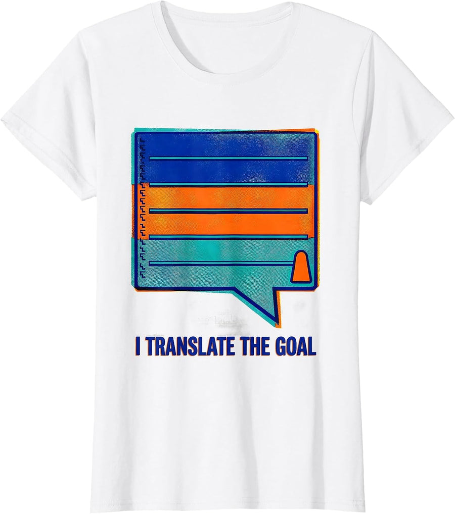 Women's I Translate The Goal Special Education Teacher SPED Team T-Shirt - White