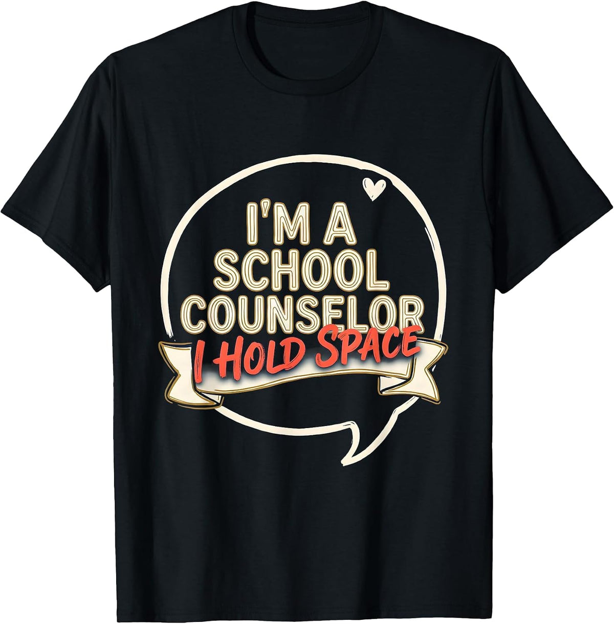 Men's I’m a School Counselor—I Hold Space Funny School Counselor T-Shirt - Black