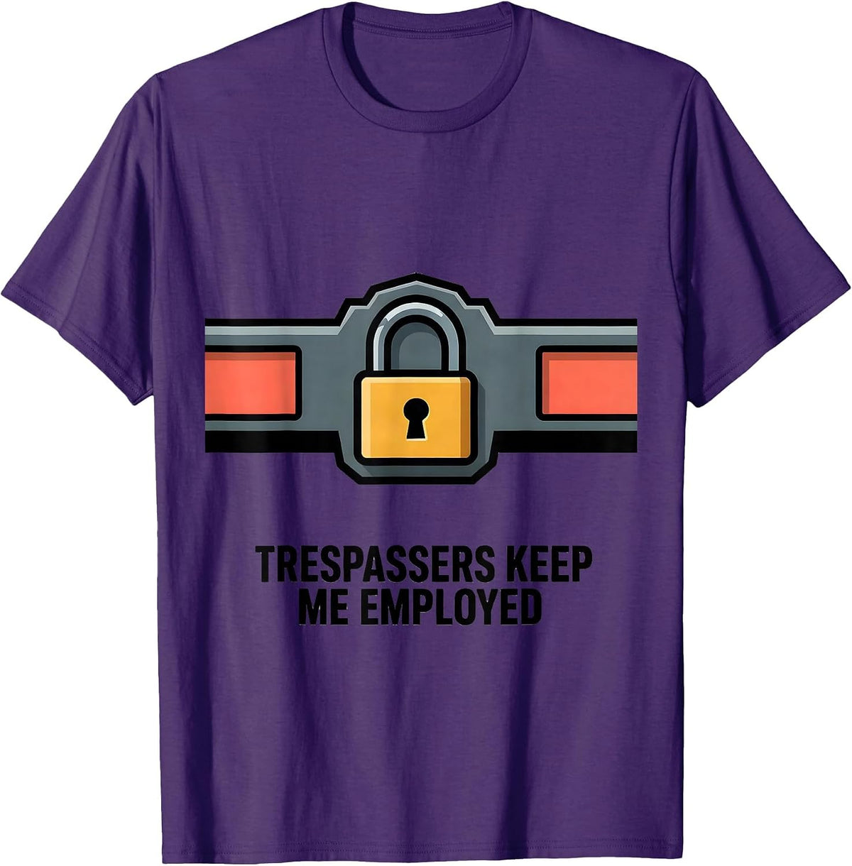 Men's Trespassers Keep Me Employed Funny Security Officer Gift T-Shirt - Purple