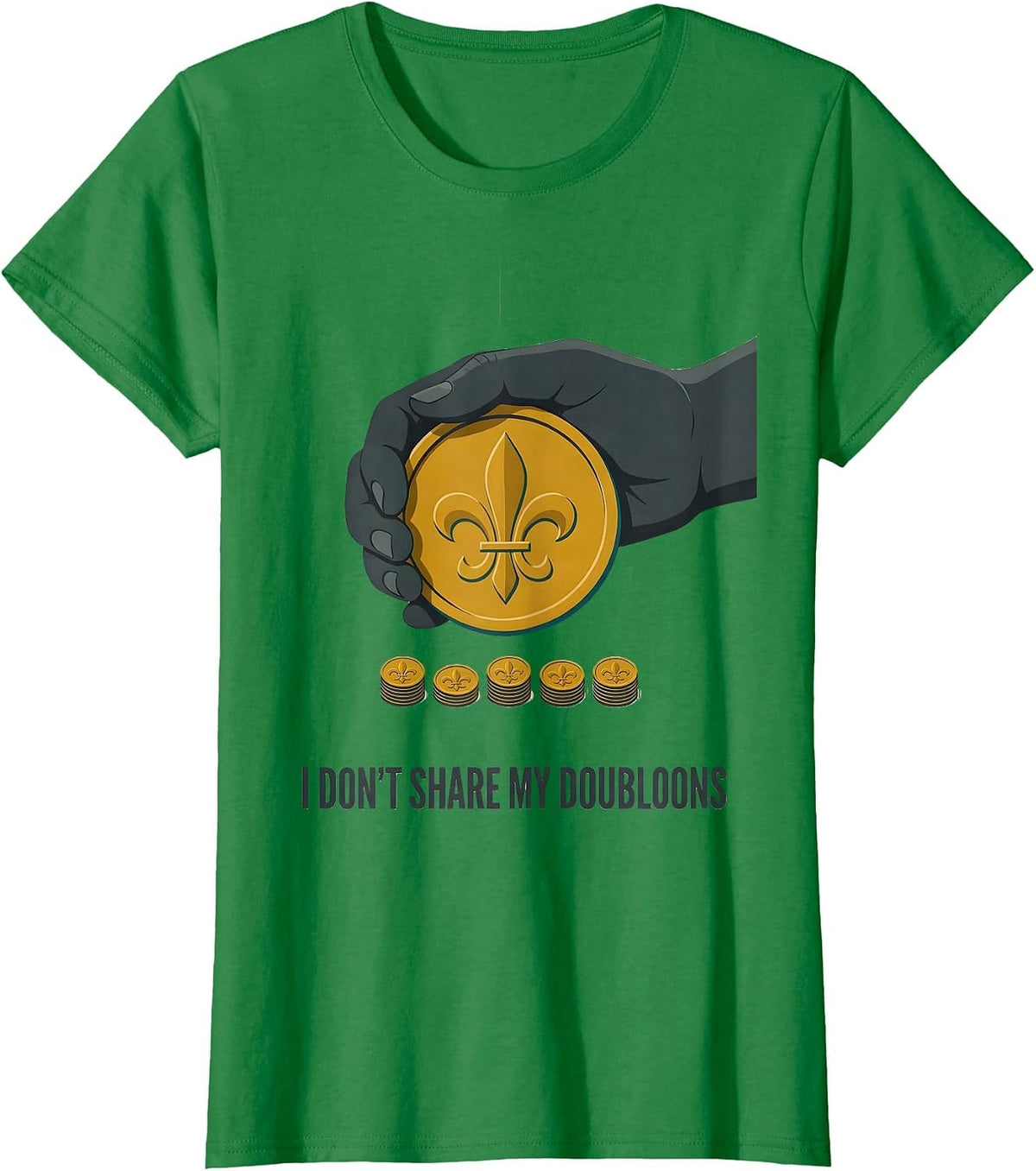 Women's I Don't Share My Doubloons Midcentury Modern Mardi Gras T-Shirt - Kelly Green