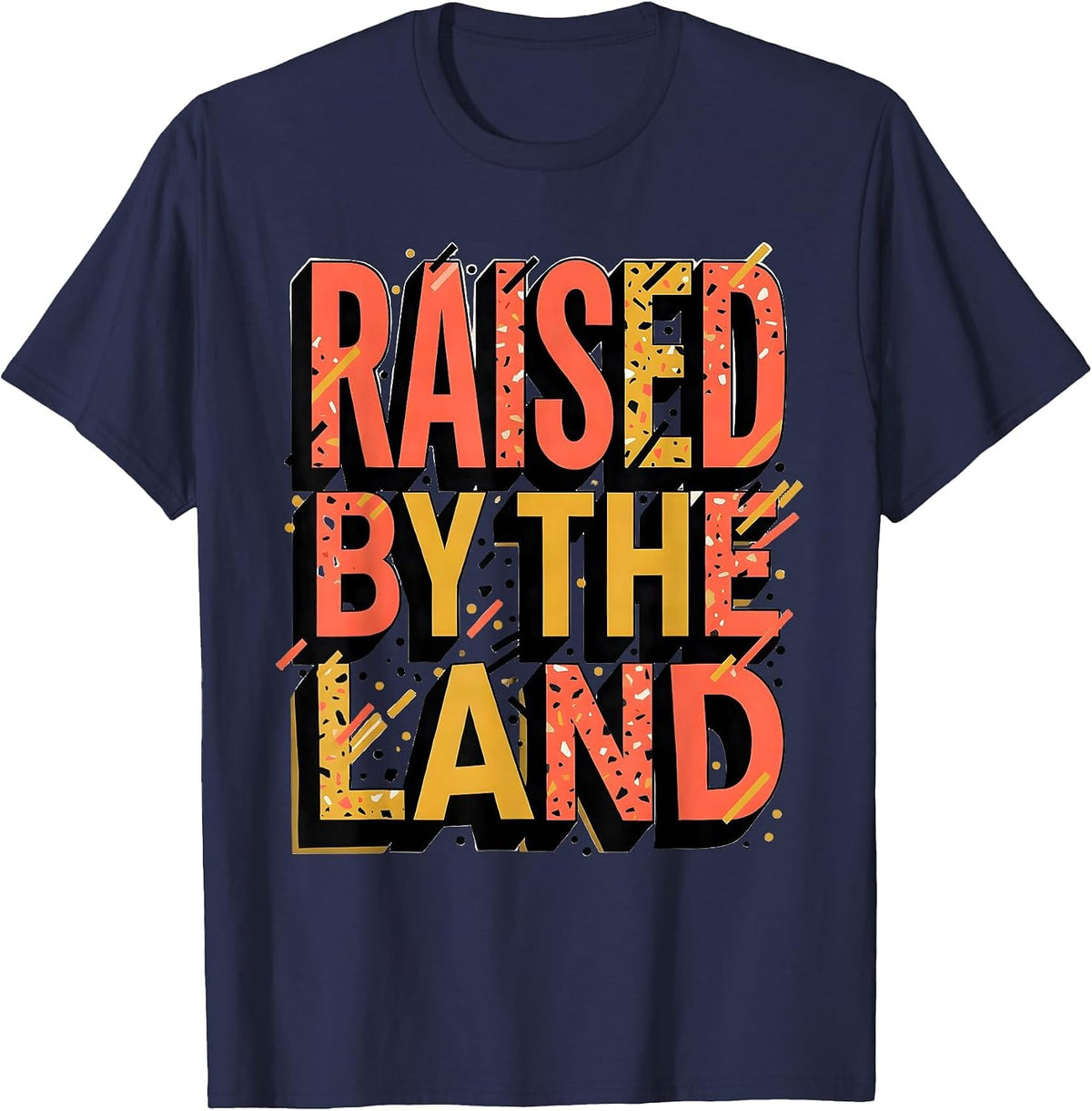 Raised by the Land Rustic Nature Design T-Shirt - Navy Blue