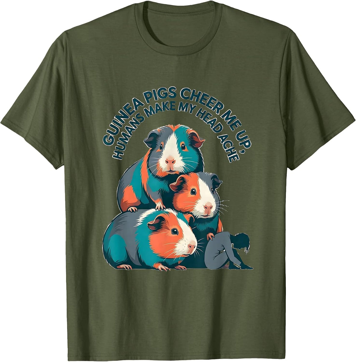 Men's Guinea Pigs Cheer Me Up, Humans Make My Head Ache Pet Lover T-Shirt - Olive Green