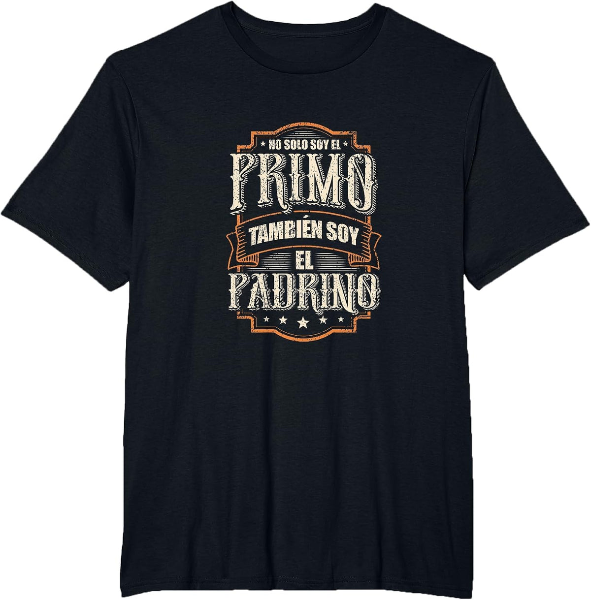 No Soy Solo El Primo, Soy También El Padrino T-Shirt - Black