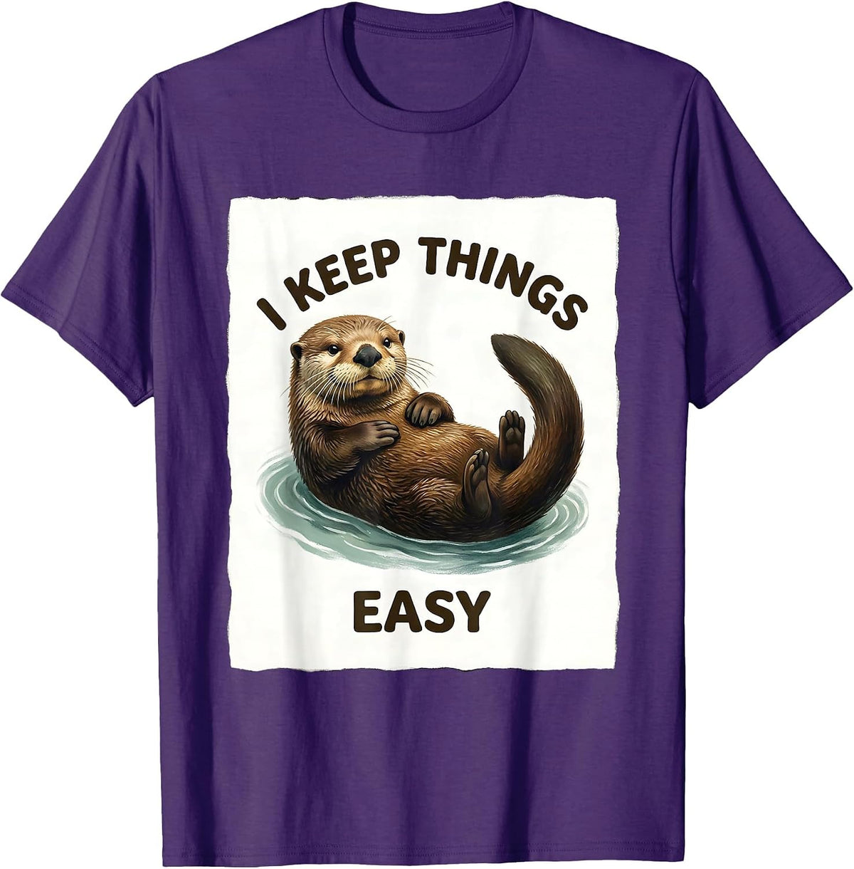 I Keep Things Easy Storybook Sea Otter Otter Lover Humor T-Shirt - Purple