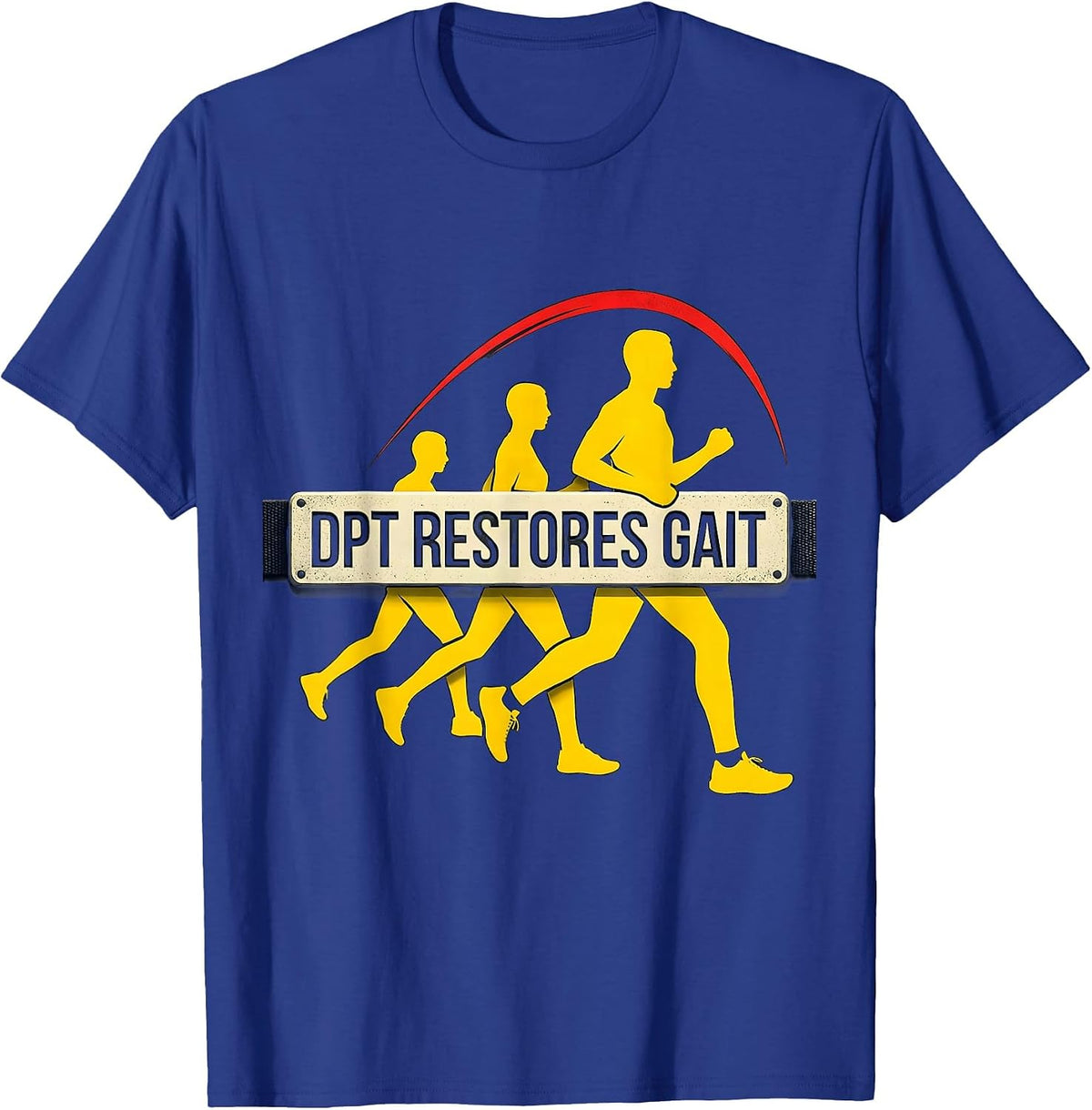 Men's DPT Restores Gait Stencil Graphic Physical Therapist PT Gift T-Shirt - Royal Blue