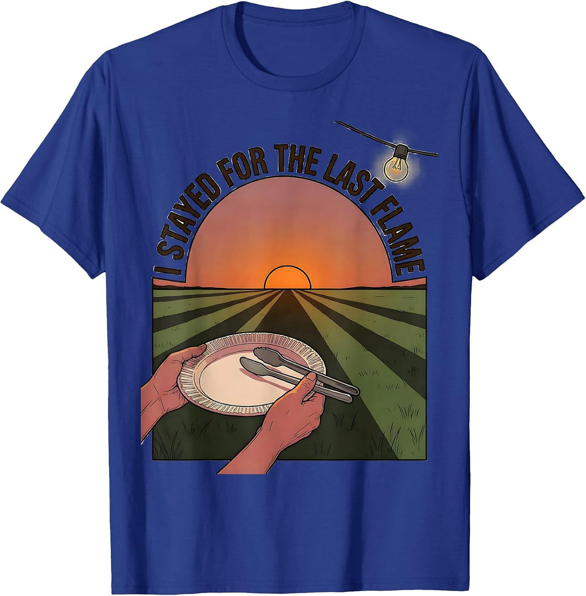 I Stayed For The Last Flame Funny BBQ Pitmaster Grill Dad T-Shirt - Royal Blue