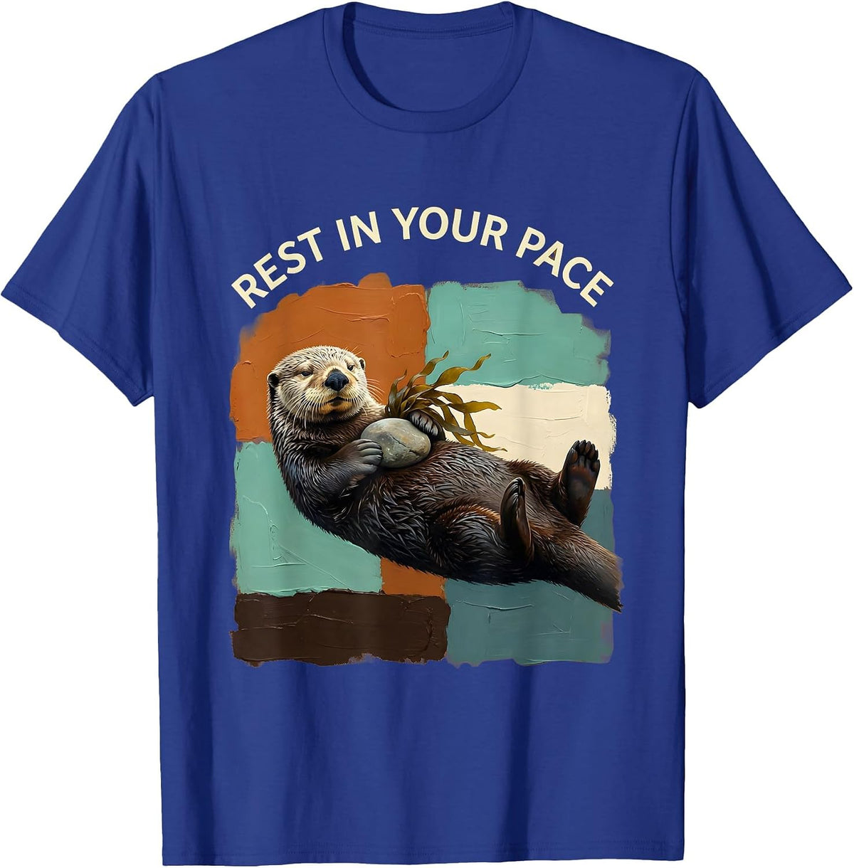 Rest In Your Pace Funny Sea Otter Animal Lover Gift T-Shirt - Royal Blue