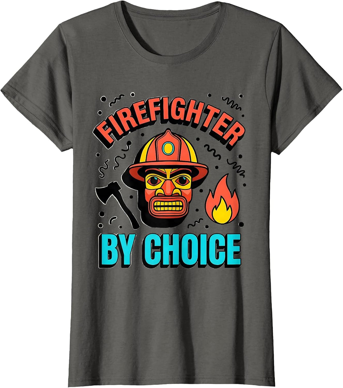 Women's Firefighter By Choice Brave Hero Design T-Shirt - Asphalt Grey