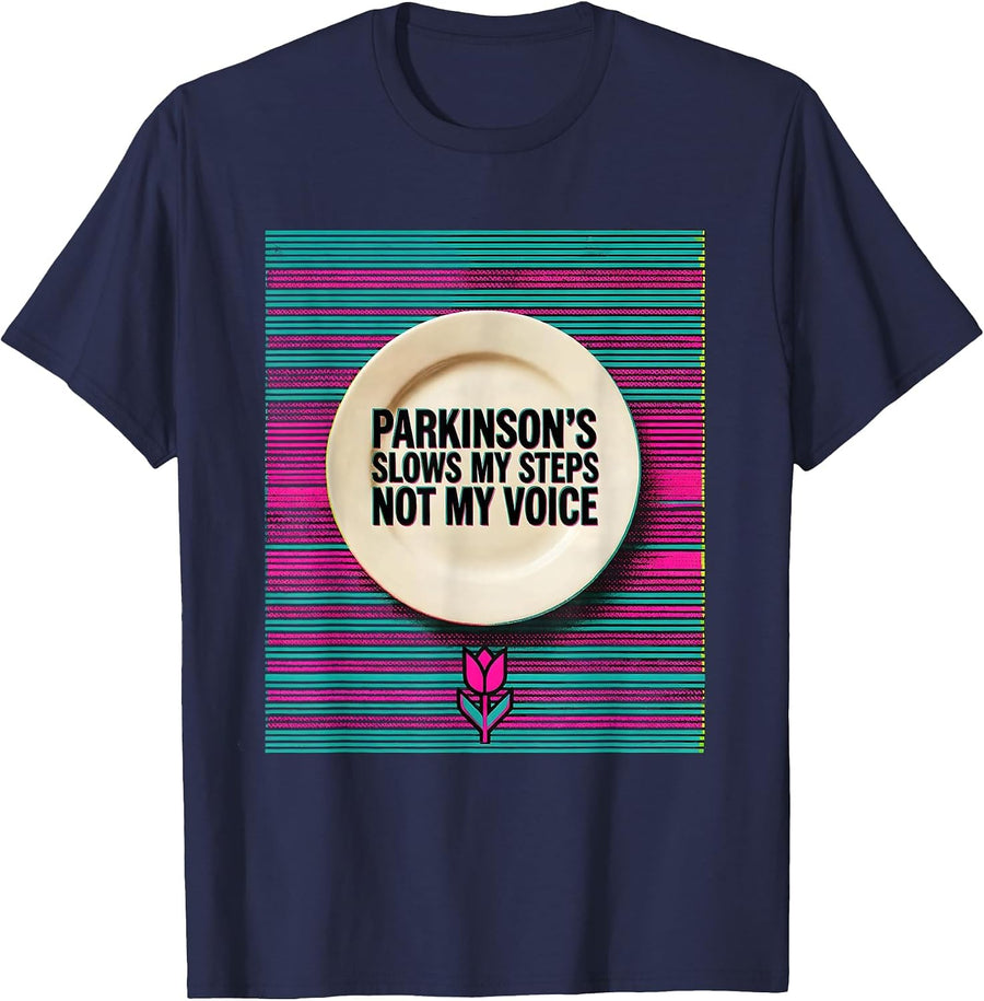 Parkinson's Slows My Steps, Not My Voice Defiant T-Shirt - Navy Blue