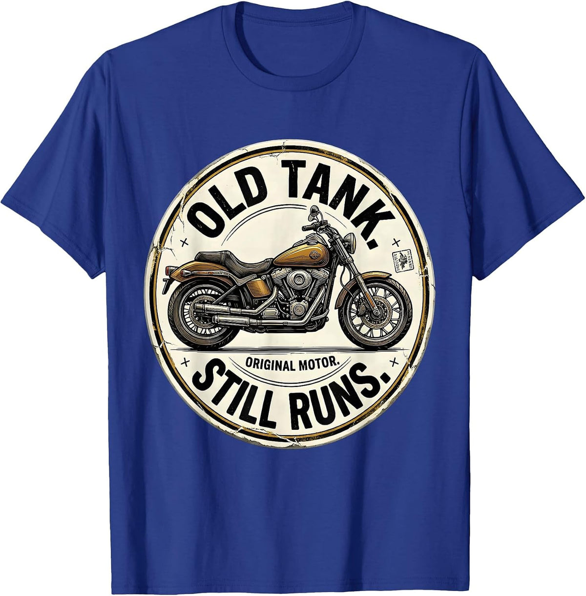 Men's Old Tank Original Motor Still Runs Funny Biker Motorcycle T-Shirt - Royal Blue