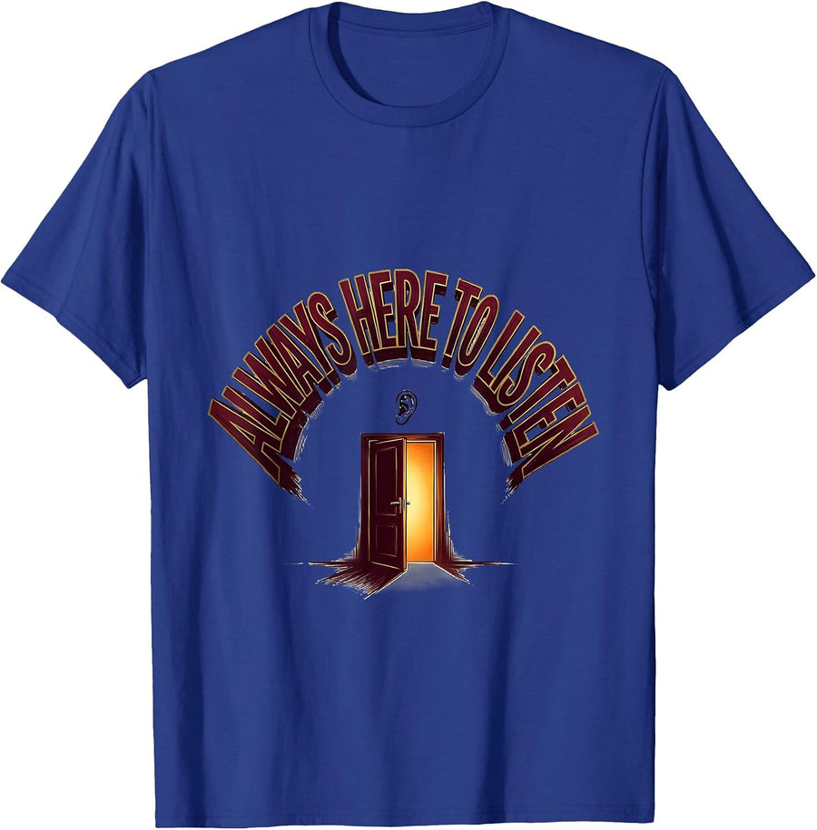 Always Here To Listen Warm School Counselor Support Staff T-Shirt - Royal Blue
