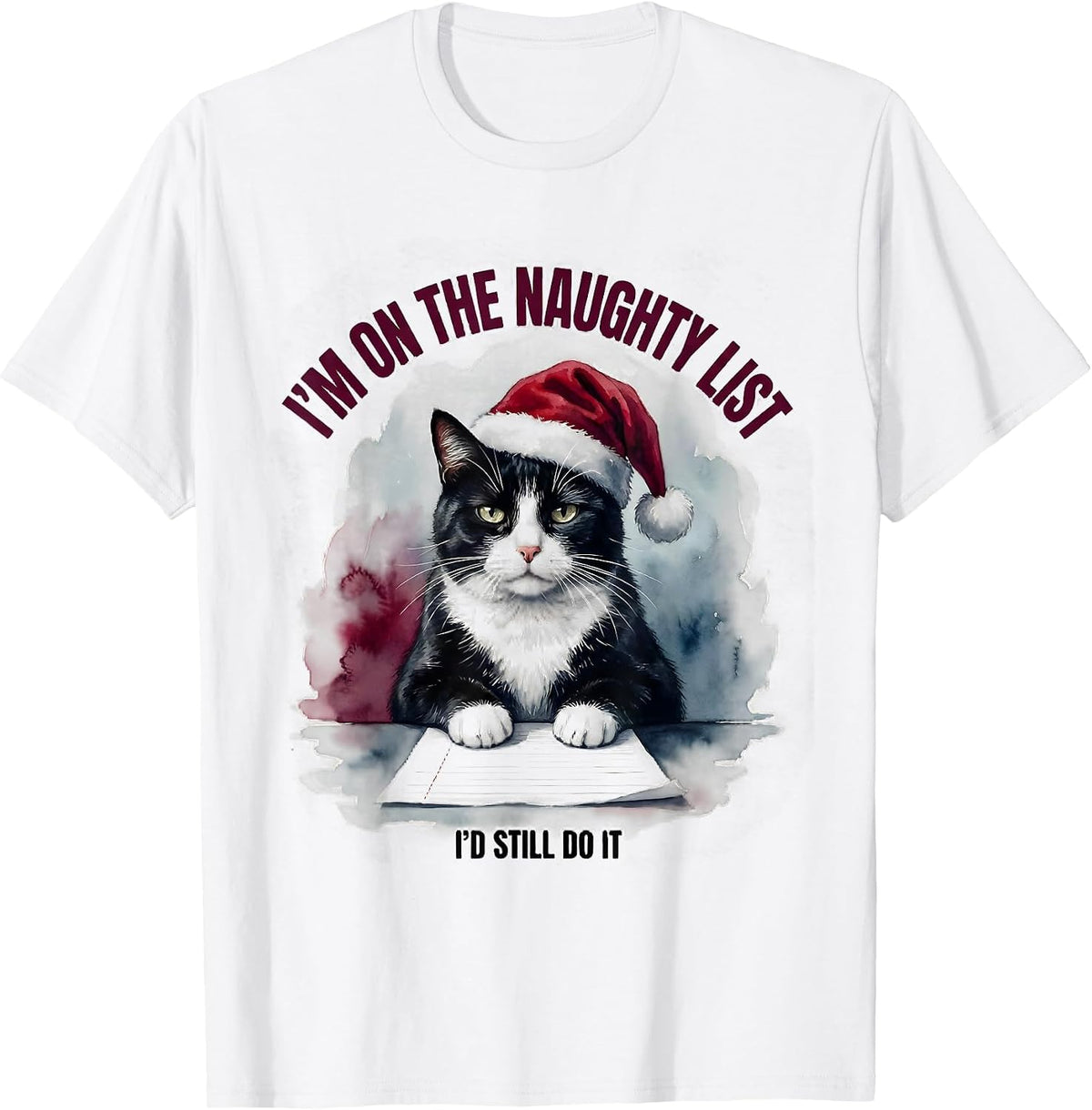 Men's I’m On The Naughty List I’d Still Do It Funny T-Shirt - White