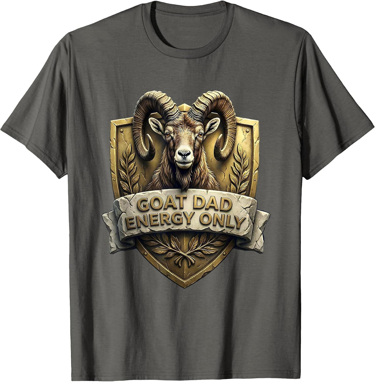 Goat Dad Energy Only Funny Goat Father Design T-Shirt - Asphalt Grey