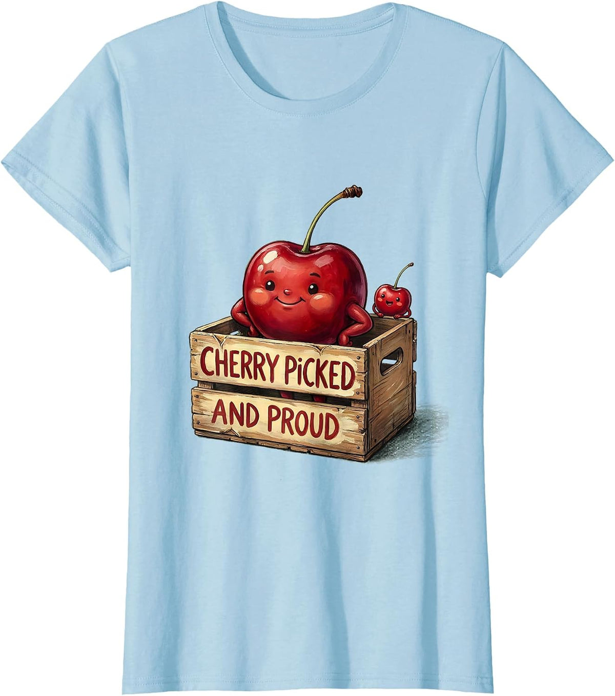 Women's Cherry Picked and Proud Fun Cherry Design T-Shirt - Baby Blue